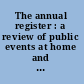 The annual register : a review of public events at home and abroad, for the year 1922 /