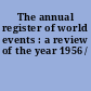 The annual register of world events : a review of the year 1956 /