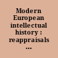 Modern European intellectual history : reappraisals and new perspectives /