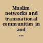 Muslim networks and transnational communities in and across Europe