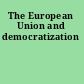 The European Union and democratization