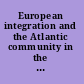 European integration and the Atlantic community in the 1980s /