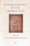 Historiography in the Middle Ages /