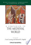 A companion to the Medieval world /