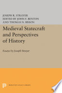 Medieval statecraft and the perspectives of history /