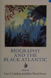 Biography and the black Atlantic /