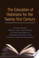 The education of historians for the twenty-first century