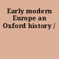 Early modern Europe an Oxford history /