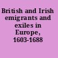 British and Irish emigrants and exiles in Europe, 1603-1688