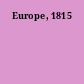 Europe, 1815