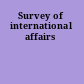 Survey of international affairs