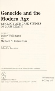 Genocide and the modern age : etiology and case studies of mass death /