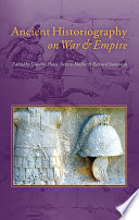 Ancient historiography on war and empire /