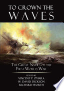To crown the waves : the great navies of the First World War /