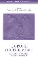 Europe on the move : refugees in the era of the Great War /