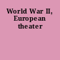 World War II, European theater