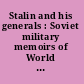 Stalin and his generals : Soviet military memoirs of World War II /