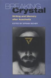 Breaking crystal : writing and memory after Auschwitz /