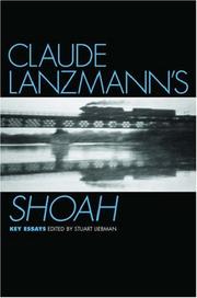 Claude Lanzmann's Shoah : key essays /