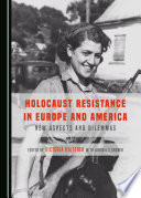 Holocaust resistance in Europe and America : new aspects and dilemmas /