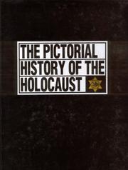The pictorial history of the Holocaust /