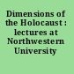 Dimensions of the Holocaust : lectures at Northwestern University /