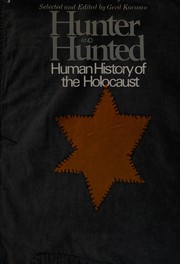 Hunter and hunted ; human history of the Holocaust /