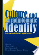 Culture and paradiplomatic identity : instruments in sustaining EU policies /