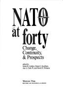 NATO at forty : change, continuity, & prospects /