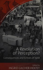 A revolution of perception? : consequences and echoes of 1968 /