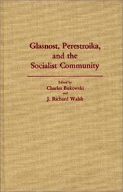 Glasnost, perestroika, and the socialist community /