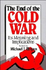 The End of the Cold War : its meaning and implications /