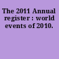 The 2011 Annual register : world events of 2010.