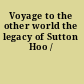 Voyage to the other world the legacy of Sutton Hoo /