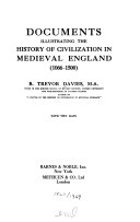 Documents illustrating the history of civilization in medieval England, 1066-1500 /