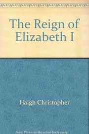 The Reign of Elizabeth I /