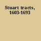 Stuart tracts, 1603-1693
