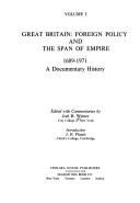 Great Britain: foreign policy and the span of empire, 1689-1971 ; a documentary history /