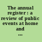 The annual register : a review of public events at home and abroad, for the year 1865.