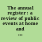 The annual register : a review of public events at home and abroad, for the year 1866.