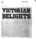 Victorian delights /