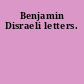 Benjamin Disraeli letters.