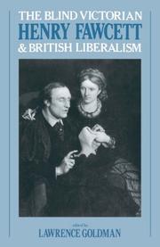 The Blind Victorian : Henry Fawcett and British liberalism /