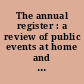 The annual register : a review of public events at home and abroad, for year 1920.