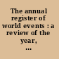 The annual register of world events : a review of the year, 1958 /