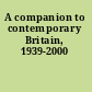 A companion to contemporary Britain, 1939-2000