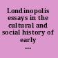 Londinopolis essays in the cultural and social history of early modern London /