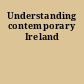 Understanding contemporary Ireland