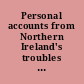 Personal accounts from Northern Ireland's troubles public conflict, private loss /