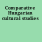 Comparative Hungarian cultural studies